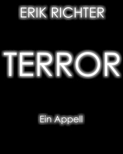Terror: Ein Appell (eBook, ePUB) - Richter, Erik