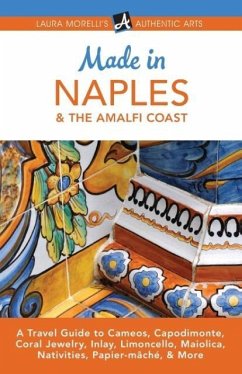 Made in Naples & the Amalfi Coast - Morelli, Laura