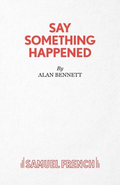 Say Something Happened - Bennett, Alan