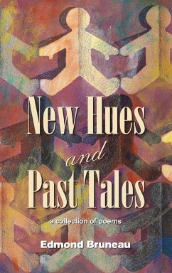 New Hues and Past Tales - Bruneau, Edmond Andrae