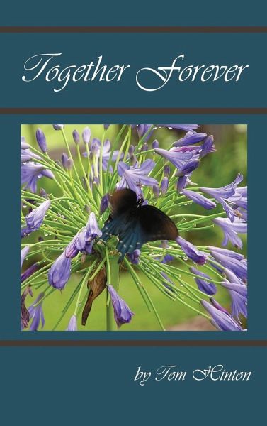 Together Forever: A True Story of Love, Strength, Faith, and Devotion Together Forever: A True Story of Love, Strength, Faith, and Devotion