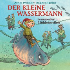 Der kleine Wassermann - Sommerfest im Mühlenweiher (MP3-Download) - Freitag, Martin; Preußler, Otfried; Freitag, Tania