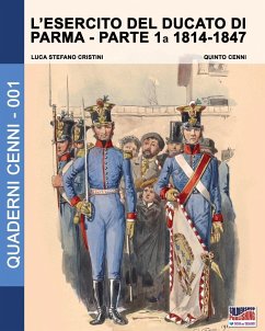 L'esercito del Ducato di Parma - Cristini, Luca Stefano