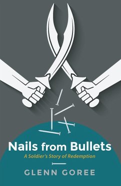 Nails from Bullets - Goree, Glenn