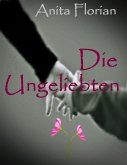 Die Ungeliebten (eBook, ePUB)