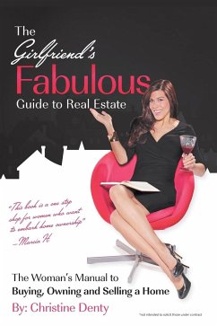 The Girlfriend's Fabulous Guide to Real Estate - Denty, Christine