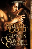Native Gold (California Legends, #1) (eBook, ePUB) Native Gold (California Legends, #1) (eBook, ePUB)