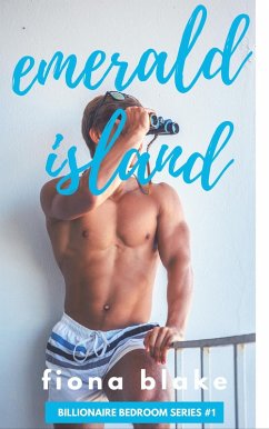 Emerald Island (Billionaire Bedroom, #1) (eBook, ePUB) - Blake, Fiona