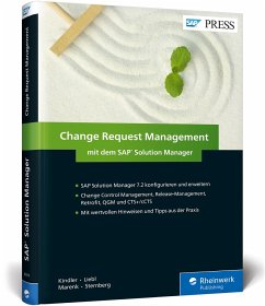 Change Request Management mit dem SAP Solution Manager - Kindler, Fred; Liebl, Florian; Marenk, Jörg; Sternberg, Torsten