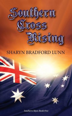 Southern Cross Rising (eBook, ePUB) - Lunn, Sharyn Bradford
