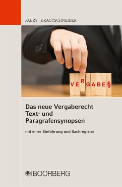 Das neue Vergaberecht - Text- und Paragrafensynopsen (eBook, PDF) - Fabry, Beatrice; Krautschneider, Tim