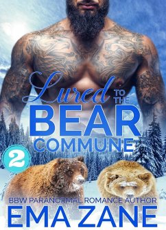 Lured to the Bear Commune (Part Two) Kodiak Commune (eBook, ePUB) - Zane, Ema