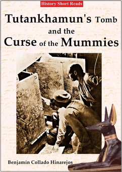 Tutankhamun's Tomb and the Curse of the Mummies (History Short Reads, #2) (eBook, ePUB) - Hinarejos, Benjamín Collado