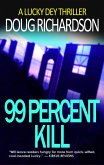 99 Percent Kill: A Lucky Dey Thriller (eBook, ePUB)