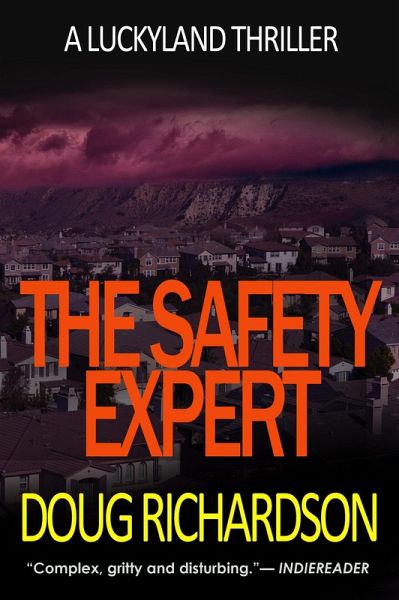 The Safety Expert: A Luckyland Thriller (eBook, ePUB) The Safety Expert: A Luckyland Thriller (eBook, ePUB)