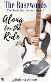 Along for the Ride (The Rosewoods Rock Star Series, #1) (eBook, ePUB)