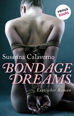 Bondage Dreams (eBook, ePUB) - Calaverno, Susanna