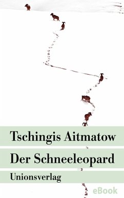 Der Schneeleopard (eBook, ePUB) - Aitmatow, Tschingis