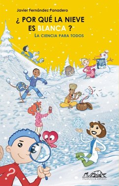 ¿Por qué la nieve es blanca? (eBook, ePUB) - Fernández Panadero, Javier