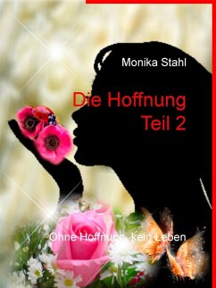 Die Hoffnung Teil 2 (eBook, ePUB) Die Hoffnung Teil 2 (eBook, ePUB)