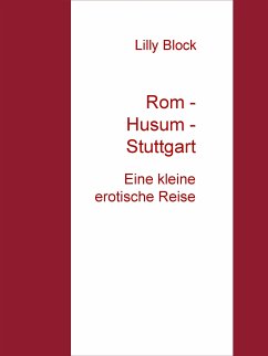 Rom - Husum - Stuttgart (eBook, ePUB) - Block, Lilly