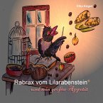 Rabrax vom Lilarabenstein und sein großer Appetit (eBook, ePUB)