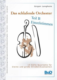 Das schlafende Orchester - Teil B Einzelstimmen (eBook, ePUB) - Langhans, Jürgen
