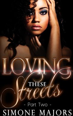 Loving These Streets 2 (Loving These Streets Prelude, #2) (eBook, ePUB) - Majors, Simone