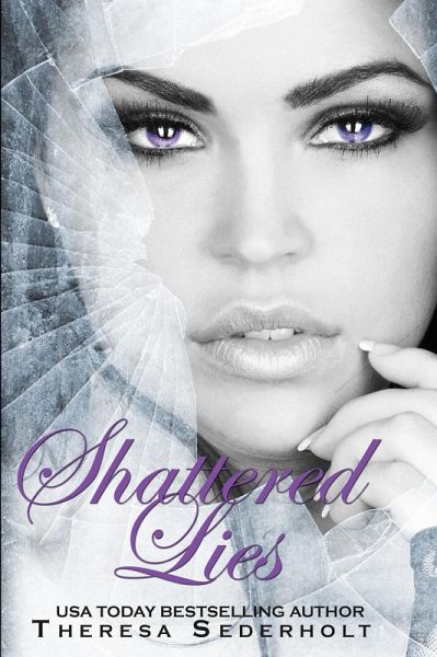 Shattered Lies (The Unraveled Trilogy, #3) (eBook, ePUB)