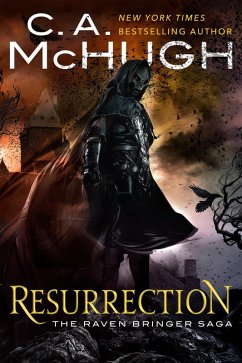 Resurrection (The Raven Bringer Saga, #1) (eBook, ePUB) - A. McHugh, C.