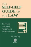 The Self-Help Guide to the Law: Contracts and Sales Agreements for Non-Lawyers (Guide for Non-Lawyers, #5) (eBook, ePUB)