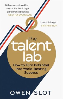 The Talent Lab (eBook, ePUB) - Slot, Owen; Timson, Simon; Warr, Chelsea