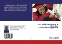 Test and Measurement in Education. &quote;An Illustrative approach&quote;