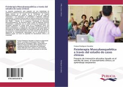 Fisioterapia Musculoesquelética a través del estudio de casos clínicos - Rodríguez González, Enrique