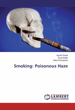 Smoking: Poisonous Haze - Gupta, Ayushi;Singh, Suraj;Srivastava, Rahul