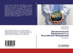 Jekologicheskaq bezopasnost' w Rossijskoj Federacii - Bogdanov, Sergej;Ostapjuk, Vladimir;Ermolaev, Denis