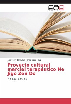 Proyecto cultural marcial terapéutico Ne Jigo Zen Do