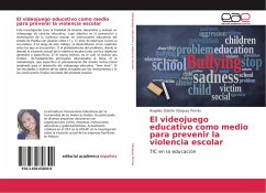 El videojuego educativo como medio para prevenir la violencia escolar