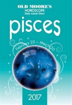 Old Moore's 2017 Astral Diaries Pisces - Moore, Francis