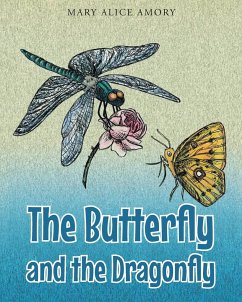 The Butterfly and the Dragonfly - Amory, Mary Alice