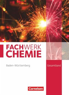 Fachwerk Chemie Gesamtband - Baden-Württemberg - Schülerbuch - Schink, Juliane;Harm, Andreas G.;Freiling-Fischer, Elke