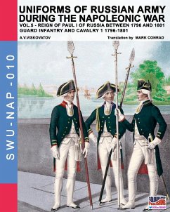 Uniforms of Russian army during the Napoleonic war vol.5 - Viskovatov, Aleksandr Vasilevich
