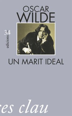 Un marit ideal - Wilde, Oscar