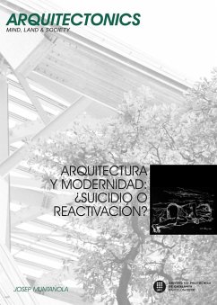 Arquitectura y modernidad : ¿suicidio o reactivación? - Muntañola I Thornberg, Josep