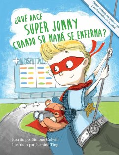 ¿Qué hace Super Jonny cuando su mamá se enferma? - Colwill, Simone