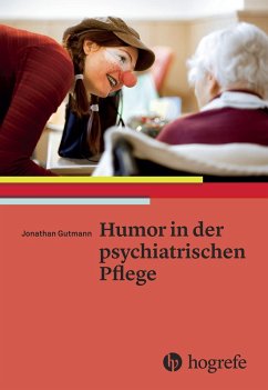 Humor in der psychiatrischen Pflege (eBook, PDF) - Gutmann, Jonathan