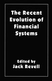 The Recent Evolution of Financial Systems (eBook, PDF)