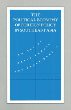 The Political Economy of Foreign Policy in Southeast Asia (eBook, PDF) The Political Economy of Foreign Policy in Southeast Asia (eBook, PDF)