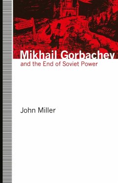 Cover Mikhail Gorbachev and the End of Soviet Power (eBook, PDF)