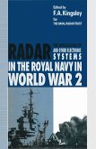 The Applications of Radar and Other Electronic Systems in the Royal Navy in World War 2 (eBook, PDF)